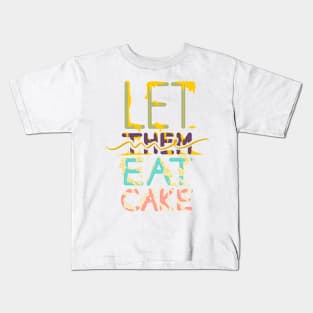 Let me eat cake Kids T-Shirt